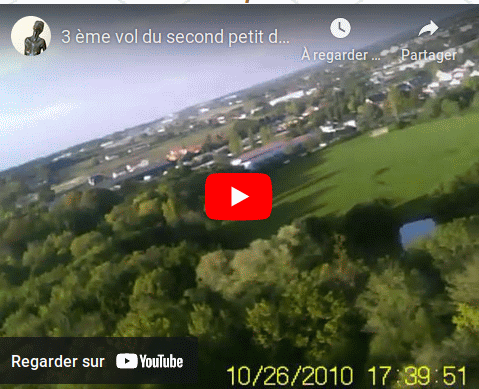 Lien vers le 3 �me vol de mon second petit drone